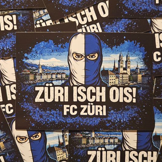 Züri isch ois!